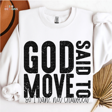 Load image into Gallery viewer, God Said To Me DTF Transfer