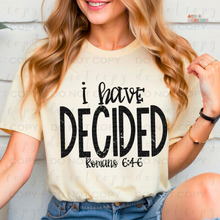 Load image into Gallery viewer, I Have Decided DTF Transfer