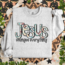 Load image into Gallery viewer, Jesus Changes Everything DTF Transfer