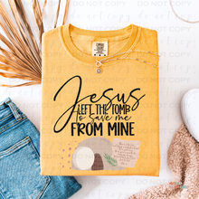 Load image into Gallery viewer, Jesus Left The Tomb DTF Transfer