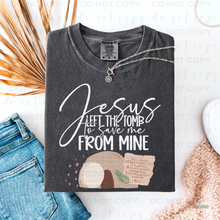 Load image into Gallery viewer, Jesus Left The Tomb DTF Transfer