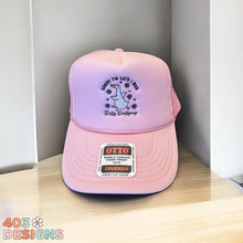 Load image into Gallery viewer, Sorry I'm Late, I was Dilly Dallying- Embroidered Trucker Hat