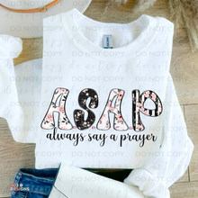 Load image into Gallery viewer, Always Say A Prayer DTF Transfer