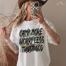 Load image into Gallery viewer, Camping More Worry Less Trust God DTF Transfer