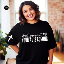 Load image into Gallery viewer, Don't Give Up At 40 DTF Transfer