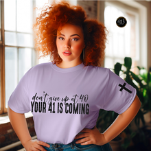 Load image into Gallery viewer, Don't Give Up At 40 DTF Transfer