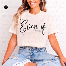 Load image into Gallery viewer, Even If DTF Transfer