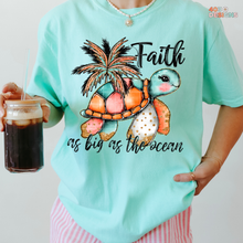 Load image into Gallery viewer, Faith As Big As The Ocean DTF Transfer