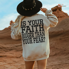 Load image into Gallery viewer, Faith Bigger Than Your Fear DTF Transfer
