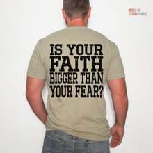 Load image into Gallery viewer, Faith Bigger Than Your Fear DTF Transfer