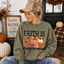 Load image into Gallery viewer, Faith Is Always In Season DTF Transfer