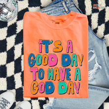 Load image into Gallery viewer, Good Day Have God Day DTF Transfer