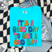Load image into Gallery viewer, Good Day Have God Day DTF Transfer