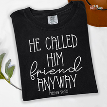 Load image into Gallery viewer, He Called Him Friend Anyway DTF Transfer