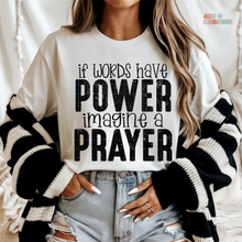 Load image into Gallery viewer, If Words Have Power DTF Transfer