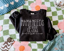 Load image into Gallery viewer, Mama Needs Jesus DTF Transfer
