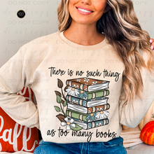 Load image into Gallery viewer, No Such Things As Too Many DTF Transfer