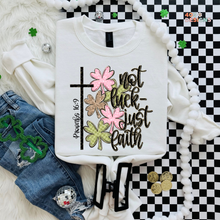 Load image into Gallery viewer, Not Luck Just Faith DTF Transfer