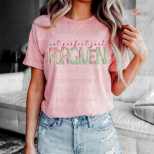 Load image into Gallery viewer, Not Perfect Just Forgiven DTF Transfer