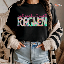 Load image into Gallery viewer, Not Perfect Just Forgiven DTF Transfer