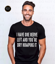 Load image into Gallery viewer, One Nerve Left DTF Transfer