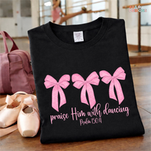 Load image into Gallery viewer, Praise Him With Dancing DTF Transfer