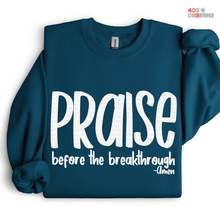 Load image into Gallery viewer, Praise Before The Breakthrough DTF Transfer