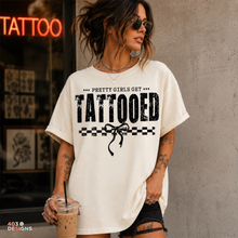Load image into Gallery viewer, Pretty Girls Get Tattooed DTF Transfer