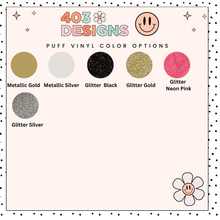 Load image into Gallery viewer, Be Mine Puff Vinyl Transfer