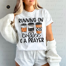 Load image into Gallery viewer, Running On Coffee & A Prayer DTF Transfer
