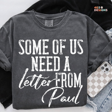 Load image into Gallery viewer, Some Of Us Need A Letter From Paul DTF Transfer