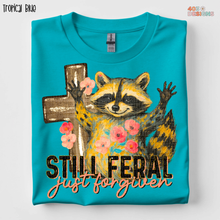 Load image into Gallery viewer, Still Feral Just Forgiven DTF Transfer