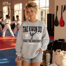Load image into Gallery viewer, Tae Kwon Do Fight The Good Fight DTF Transfer