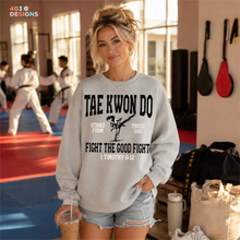 Load image into Gallery viewer, Tae Kwon Do Fight The Good Fight DTF Transfer