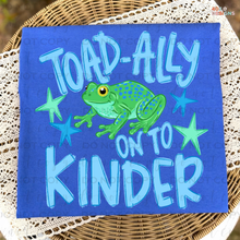 Load image into Gallery viewer, Toad-ally On To DTF Transfer