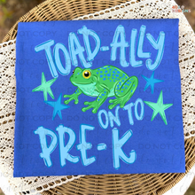 Load image into Gallery viewer, Toad-ally On To DTF Transfer