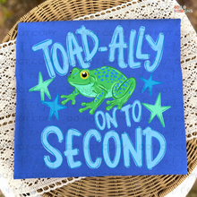 Load image into Gallery viewer, Toad-ally On To DTF Transfer