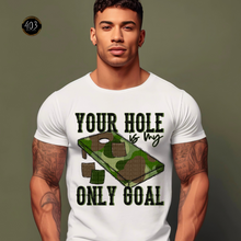 Load image into Gallery viewer, Your Hole Is My Only Goal DTF Transfer