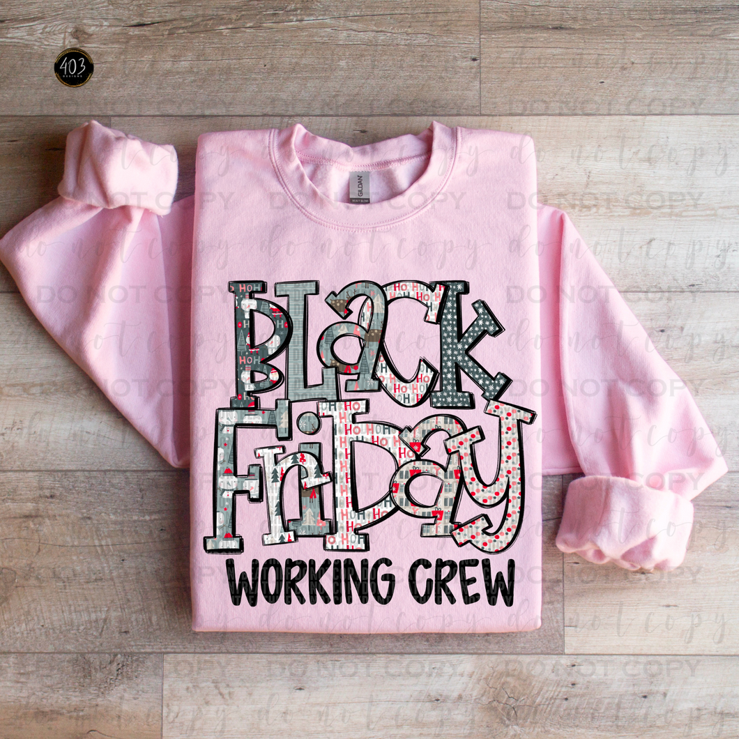 Black Friday Working Crew DTF Transfer