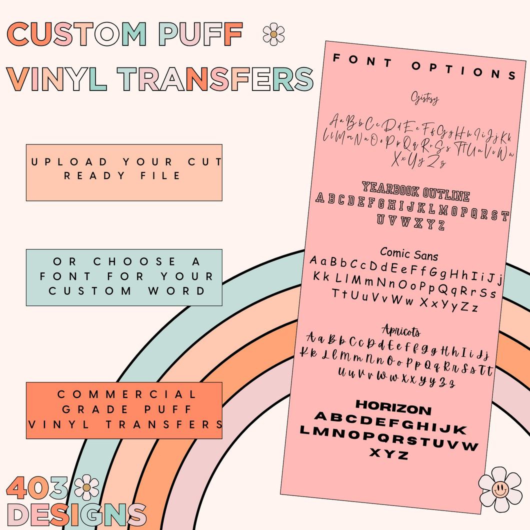 Custom Puff Vinyl Transfer