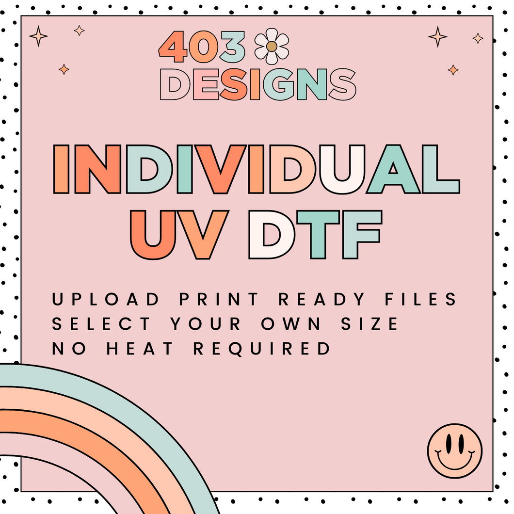 Custom UV DTF Transfer