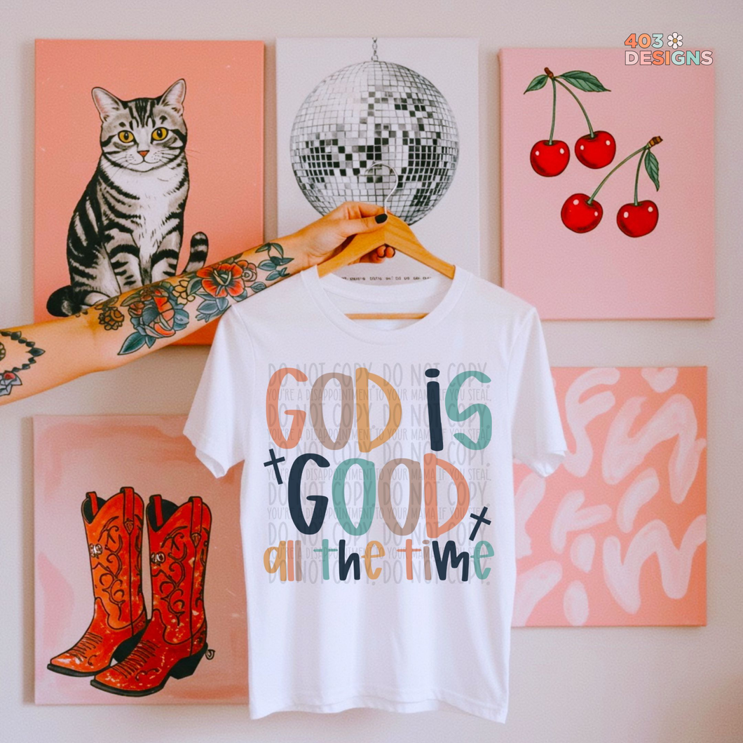 God Is Good All The Time Doodle DTF Transfer