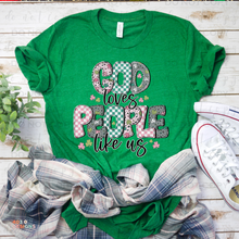 Load image into Gallery viewer, God Loves People Like Us DTF Transfer
