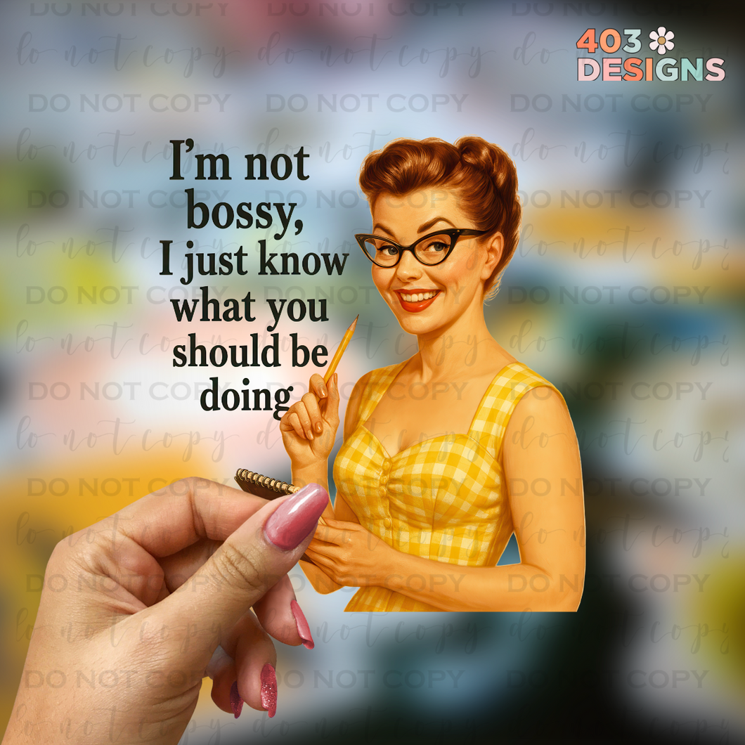 I'm Not Bossy UV Sticker