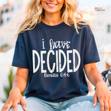 Load image into Gallery viewer, I Have Decided DTF Transfer
