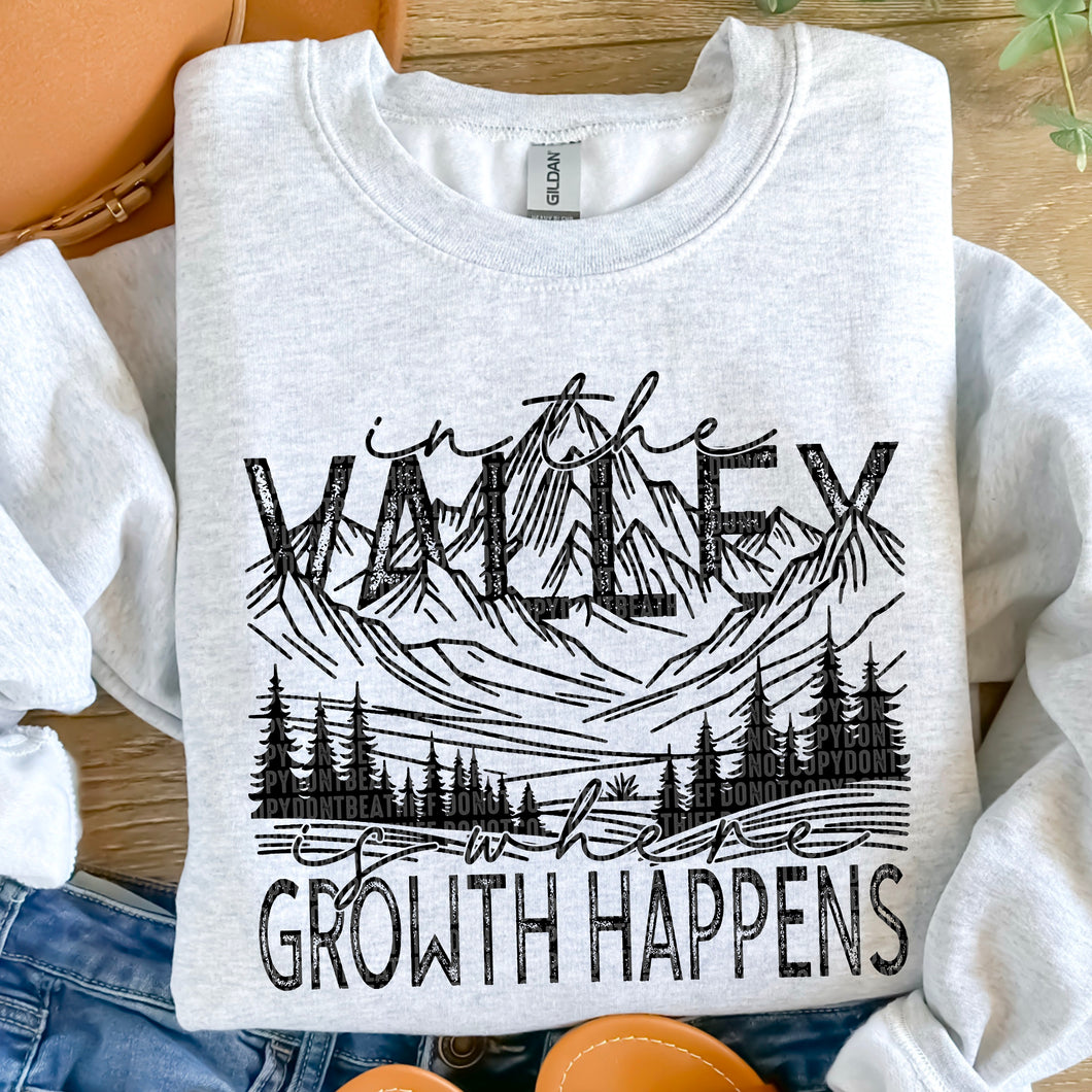 In The Valley Is Where Growth Happens DTF Transfer