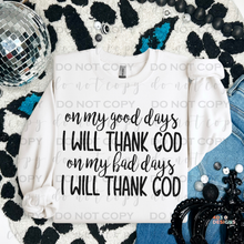 Load image into Gallery viewer, I Will Thank God DTF Transfer
