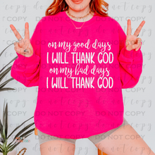 Load image into Gallery viewer, I Will Thank God DTF Transfer
