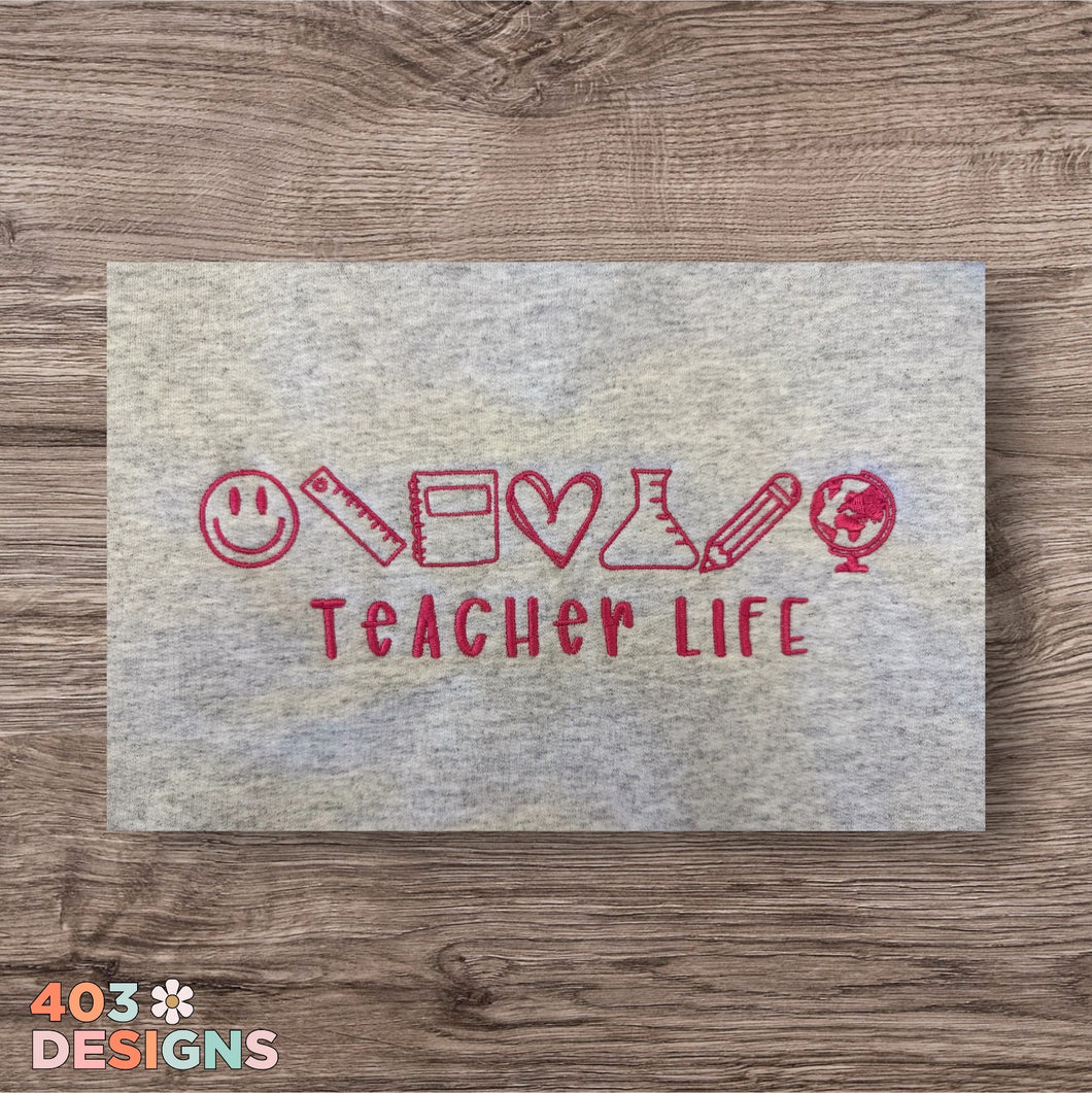 Teacher Life Embroidered Sweatshirt