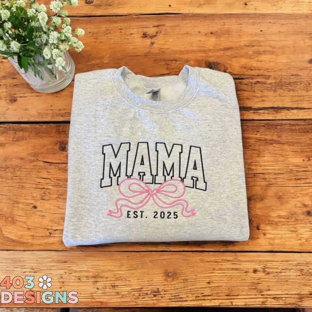 Mama Established 2025 Embroidered Sweatshirt